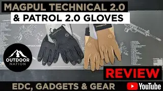 Outdoor Nation Review: First Impression Magpul Technical 2.0 and Patrol 2.0 Gloves