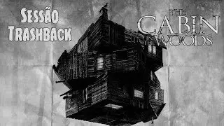 Sessão Trashback:  O Segredo Da Cabana (2011) - TRASHEIRA VIOLENTA