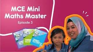 MCE Maths Mini Master - Ep 3 (Deian, 6 year old) - MCE Primary Mathematics