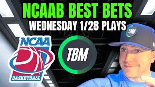 FREE NCAAB Best Bets! CBB Best Bets - NCAAB Betting Predictions Wednesday