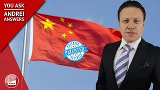 China Patent Law You Need To Know | You Ask, Andrei Answers