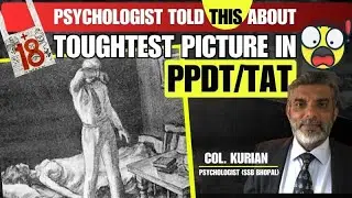 Most Difficult PPDT/ TAT Picture | How to write story in SSB Interview | Col Kurian