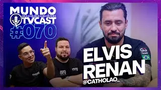 MundoTV Cast #70- Elvis Renan &ldquo;Catholao