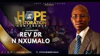 Hope Restoration Conference | Rev Dr N Nxumalo