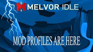 Mod Profiles Are Finally Here! | Melvor Idle