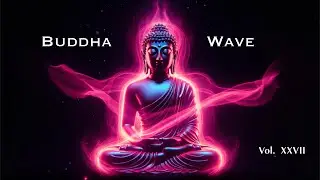 Deep Work Soundscape for Focus | BUDDHA WAVE Vol. 27