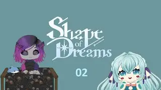 Beautiful Dreamer || Shape of Dreams with @Ashev7