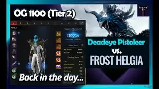 1100 (T2) OG Deadeye Pistoleer vs. Frost Helgia #lostark #throwback