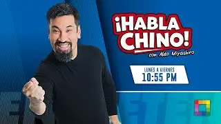 Habla Chino - JUN 20 - 1/2 - COCO MARUSIX EN HABLA CHINO | Willax