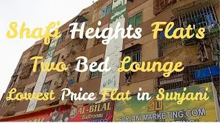 Shafi Heights Flat's | Two Bed Lounge | Low Price Flat's | 4K Chorangi | Crown Shadab Estate