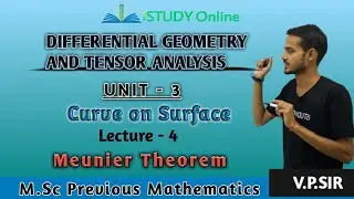 Meunier Theorem |Curve on Surface|Unit-3 (lect-4)| Diff. Geometry |M.Sc previous Maths