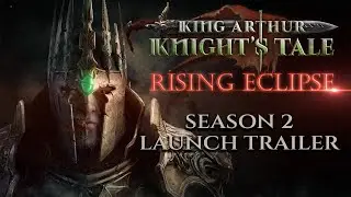 King Arthur: Knight's Tale - Console Season 2: Rising Eclipse | Launch Trailer