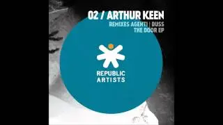 Arthur Keen - The Door (Agent! Remix) - PREVIEW [Republic Artists Records]