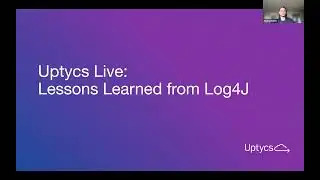 Lessons Learned from Log4J | Uptycs Live