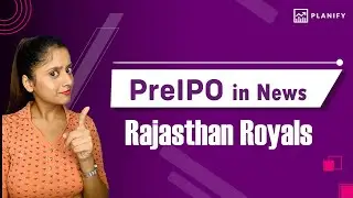 Pre IPO in News: RedBird Capital invested in Rajasthan Royals | Upcoming IPO