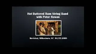 Hot Buttered Rum String Band with Peter Rowan 04/25/2008