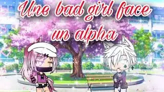 Une Bad-Girl face à un Alpha(Glmm)