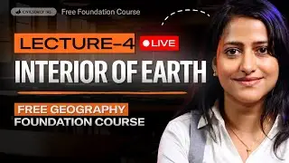 Geography Lecture 4: Interior of Earth