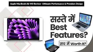 Apple MacBook Air M3 Review- Ultimate Performance & Premium Design | Review in Hindi | Features