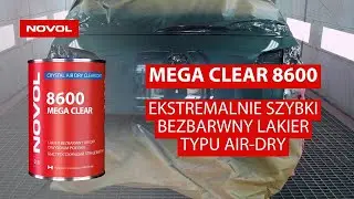 [PL] NOVOL MEGA CLEAR 8600 - ekstremalnie szybki lakier bezbarwny AIR-DRY