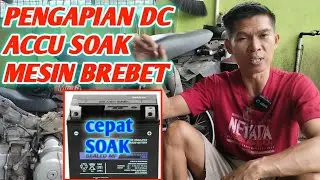ACCU SOAK # MOTOR BREBET # DC IGNITION # This is the cause and how to fix it......