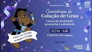 Colação de grau - UFMS de Três Lagoas