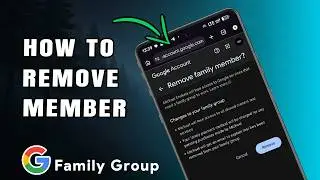 How to Remove a Member from Google Family Group (Step-by-Step)