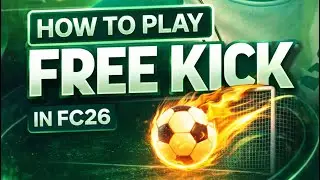 How To Score Free Kicks In FC26 (Easy Tutorial)
