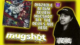 Mugshot &ldquo;All The Devils Are Here&rdquo; | Brutal San Jose Hardcore Metalcore Review