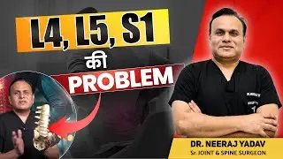 L4 L5 S1 Disc Problem Explained | Back Pain Ka Real Cause by Dr Neeraj