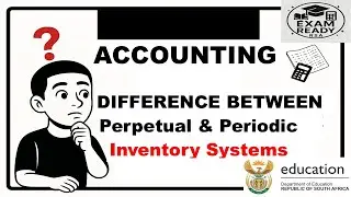 Periodic vs Perpetual Inventory | Understanding Inventory Systems | Exam Ready RSA