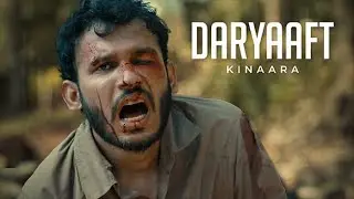 Kinaara - Daryaaft (Official Music Video)