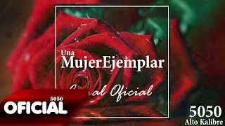 5050 - UNA MUJER EJEMPLAR (2016)