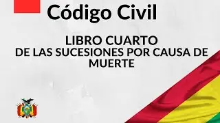 Código Civil boliviano LIBRO IV audiolibro