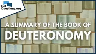Краткое содержание книги Второзаконие | GotQuestions.org