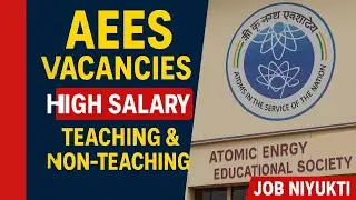 🔥 AEES Teacher & Staff Vacancy 2025 | Govt Jobs with High Salary 💼 | Apply Now! | Job Niyukti #job