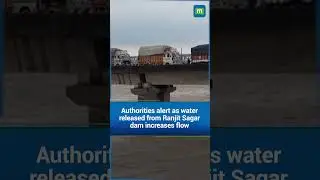 Ranjit Sagar Dam, Madhopur Barrage Gates Opened Amid Flood Threat