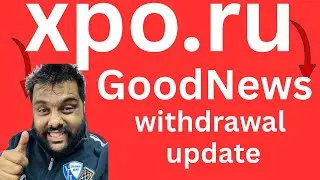 Xpo.Ru Latest News : Good News For #xpo users ,withdrawal ka Road map hua clear, Milega withdrawal?
