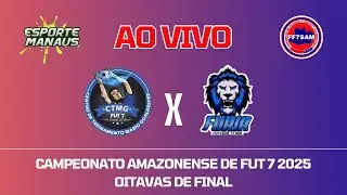 CTMG X F&Uacute;RIA | JOGO COMPLETO | OITAVAS DE FINAL DO CAMPEONATO AMAZONENSE DE FUT 7 2025