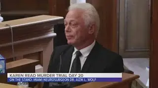 Karen Read Murder Trial: Dr. Aizik L. Wolf testifies, Day 20