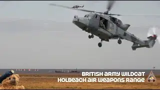 British Army AgustaWestland Wildcat Fires Live Rounds at Holbeach AWR | 1AAC 659 Squadron