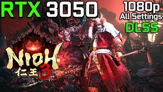 Nioh 3 - RTX 3050 6GB | 1080p - All Settings