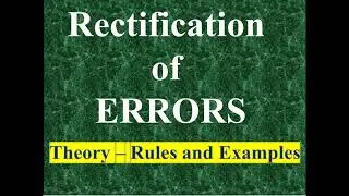 Accounting - Rectification of Error - Rules Theory