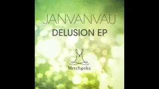 Janvanvau - Delusion (Samuel Fach Remix)
