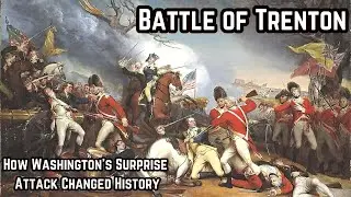 Revolutionary Tactics: Washington's Legendary Surprise Attack at Trenton