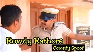 Rowdy Rathore comedy spoof | Akshay Kumar | Vikalp Mehta