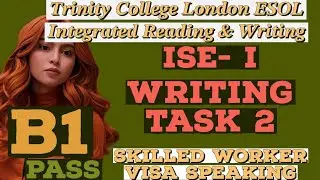 Trinity College London Reading & Writing - ISE I (B1) Task 4 — Extended writing | Essay Writing B1