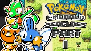 This Might Be the BEST Emerald Rom Hack Ever | Pok&eacute;mon Emerald Seaglass - Part 1