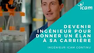 Formation continue ingénieur généraliste Icam // Découvrez le témoignage de Sébastien