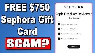 SephSampler Com Review - Free Sephora $750 Gift Card SCAM?